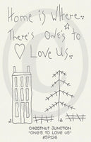 Ones to Love Us Embroidery